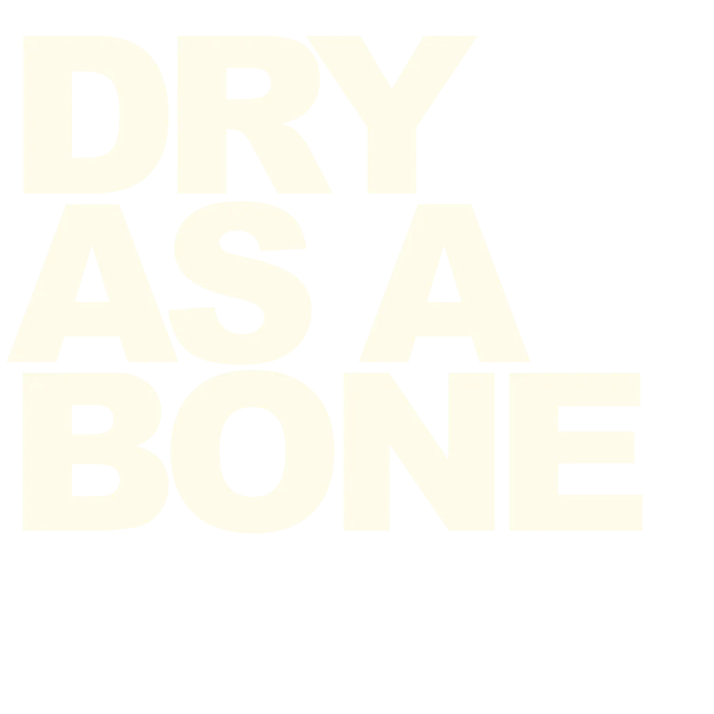 Dry as a Bone identity